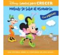 Melody Se Sube Al Escenario (disney Cuentos Para Crecer)