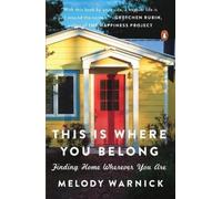 Melody Warnick This Is Where You Belong (Tapa blanda)