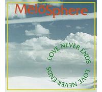 Melosphere - Love Never Ends