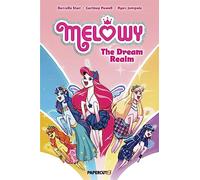 MELOWY 06 DREAM REALM: The Dream Realm: 6 – Papercutz