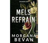 Mels Refrain: Geheime-Baby-Romanze mit einem Rockstar: 3 (Rhiannon-Serie)