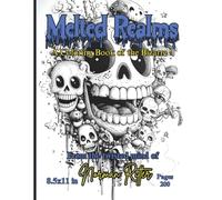 Melted Realms: A Coloring Book of the Bizarre!: Bold and Bizarre Designs for Adults Who Love Horror, Graffiti, and Fantasy"