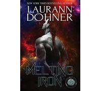 Melting Iron: Volume 3 (Cyborg Seduction)
