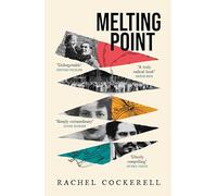 Melting Point: Family, Memory and the Search for a Promised Land: LONGLISTED FOR THE 2024 BAILLIE GIFFORD PRIZE FOR NON-FICTION