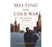 Melting the Cold War One Love Story at a Time