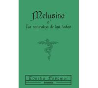 Melusina o La naturaleza de las hadas: 2 (Alboque)
