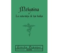 Melusina O La Naturaleza De Las Hadas