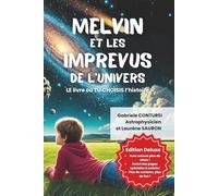 Melvin et les imprévus de l'Univers - Edition Deluxe: LE livre où tu choisi l'histoire