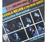 Melvin, Harold & The Bluenotes - Satisfaction guaranteed (or take your love back) - I'm weak for you