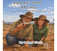 Mema and Poppy: and the Golden Adventure (Poppy and Mema Adventures)