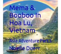 Mema & Booboo In Hoa Lu, Vietnam: Asia Adventure Part 3 (Mema's & Booboo's Asia Adventures)