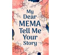Mema Tell Me Your Story: A Heartfelt Prompted Journal for Loving Grandmas to Capture Sweet Memories and Southern Charm.