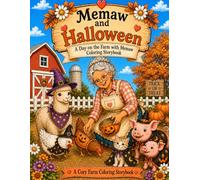 Memaw and Halloween: A Day on the Farm with Memaw Coloring Storybook