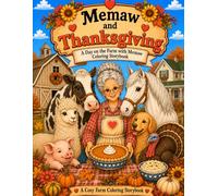 Memaw and Thanksgiving: A Day on the Farm with Memaw Coloring Storybook