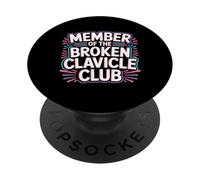 Member of The Broken Clavicle Club Collarbone Injury - PopSockets PopGrip Adhesivo