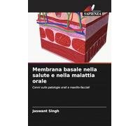 Membrana basale nella salute e nella malattia orale: Cenni sulle patologie orali e maxillo-facciali