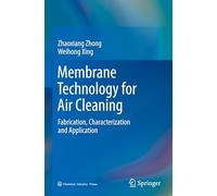 Membrane Technology for Air Cleaning: Fabrication, Characterization and Application