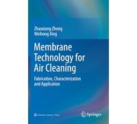 Membrane Technology for Air Cleaning: Fabrication, Characterization and Application
