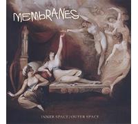 Membranes, the - Inner Space / Outer Space