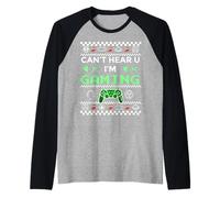 Meme con diseño de suéter navideño Feo de Can't Hear U I'm Gaming Camiseta Manga Raglan