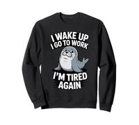 Meme de Trabajo Me Despierto Voy a Trabajar Estoy Cansado Otra Vez Sello Sudadera