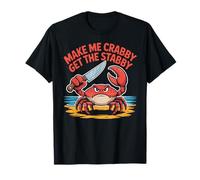 Meme de verano Make Me Crabby Get The Stabby Funny Angry Crab Camiseta