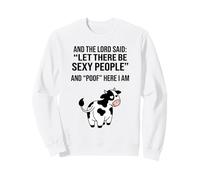 Meme Divertido de Cow and The Lord Said Let There Be Sexy Gente Sudadera
