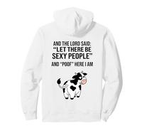 Meme Divertido de Cow and The Lord Said Let There Be Sexy Gente Sudadera con Capucha