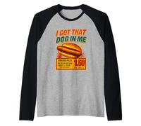 Meme Hotdog I Got That Dog In Me Hot Dogs Combo Camiseta Manga Raglan
