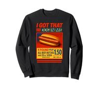 Meme Hotdog I Got That Dog In Me Hot Dogs Combo Sudadera
