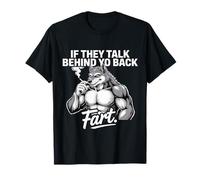 Meme If They Talk Behind Your Back Fart Funny Oddly Specific Camiseta