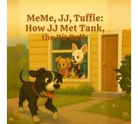 MeMe, JJ, Tuffie: How JJ Met Tank, the Pit Bull