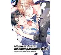 Même le destin ne pardonne pas l'amour