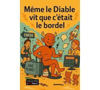 Même le Diable vit que c'était le bordel (Collection Infernale)