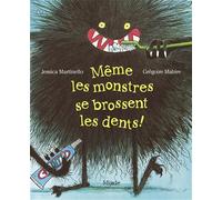 Même les monstres se brossent les dents !