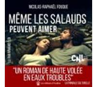 Même Les Salauds Peuvent Aimer (audiolibro)