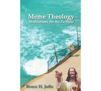 Meme Theology: Meditations for the Faithful