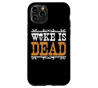 Meme Woke Is Dead Go Woke Go Broke Unwoke Carcasa para iPhone 11 Pro