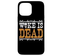 Meme Woke Is Dead Go Woke Go Broke Unwoke Carcasa para iPhone 13 Pro Max