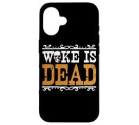 Meme Woke Is Dead Go Woke Go Broke Unwoke Carcasa para iPhone 16