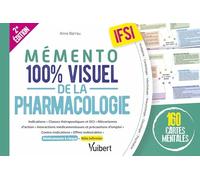 Mémento 100% visuel de la pharmacologie en IFSI: 160 cartes mentales