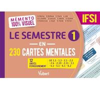 Mémento 100% visuel Le semestre 1 en 230 cartes mentales IFSI: 12 unités d'enseignement