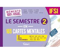 Mémento 100% visuel Le semestre 2 en 165 cartes mentales IFSI: 12 unités d'enseignement