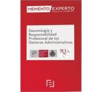 Memento Experto Deontología y Responsabilidad Profesional de los Gestores Administrativos