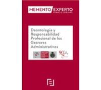 Memento Experto Deontología y Responsabilidad Profesional de los Gestores Administrativos