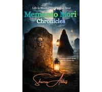MEMENTO MORI CHRONICLES, Life Is Short. Prepare Your Soul: Gothic crime thriller