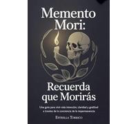 Memento Mori: Recuerda que morirás