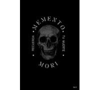 Memento Mori - Recuerda Tu Muerte