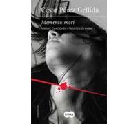 Memento Mori (trilogia Versos Canciones Y Trocitos De Carne 1)