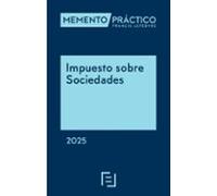 Memento Impuesto sobre Sociedades 2025 (MANUALES)